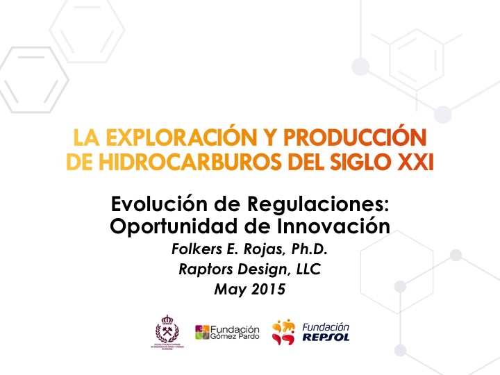 Presentation given with the Evolution of regulations and the opportunity to innovate in the oil industry.